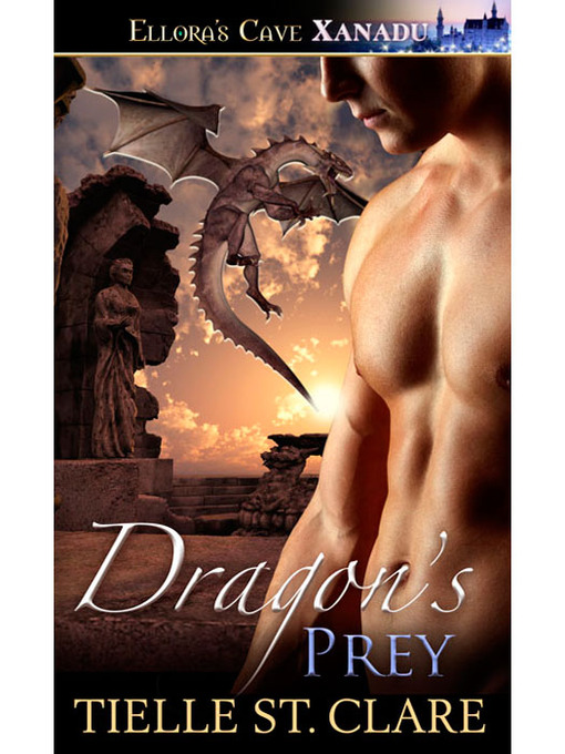 Title details for Dragon's Prey by Tielle St. Clare - Available